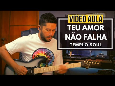 Teu Amor Não Falha - Templo soul