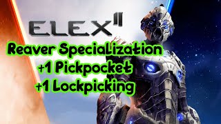 Elex 2 - Reaver Specialization +1 Lockpicking and +1 Pickpocketing