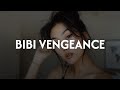 Bibi Bibi Vengeance Lyrics