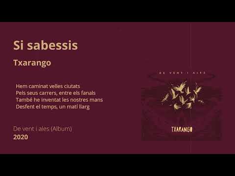 Si sabessis - Txarango