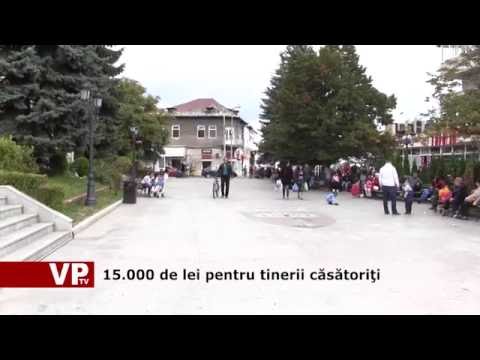 15.000 de lei pentru tinerii căsătoriţi