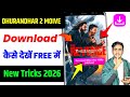 Dhurandhar 2 Movie Kaise Dekhe Dhurandhar 2 Movie Download Kaise Kare Official Legal Method 200