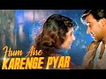 Hum Aise Karenge Pyar Old Hindi Song 90 S Song