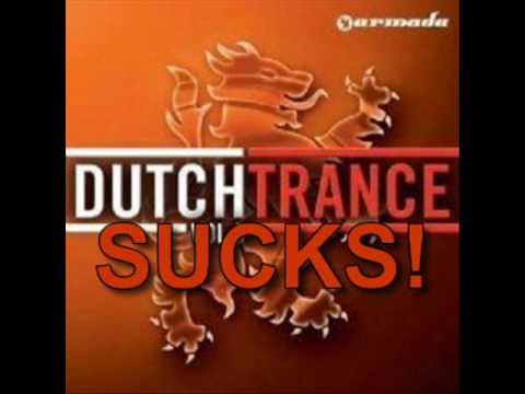 Leon Bolier & Sied van Riel SUCKS! - Dutch Trance Sucks