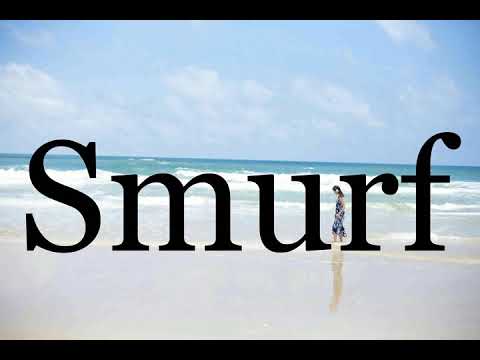 How To Pronounce Smurf🌈🌈🌈🌈🌈🌈Pronunciation Of Smurf
