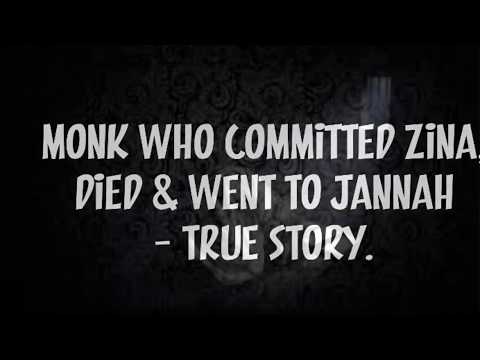 MONK who committed ZINA, Died & went to JANNAH...|| True Story.