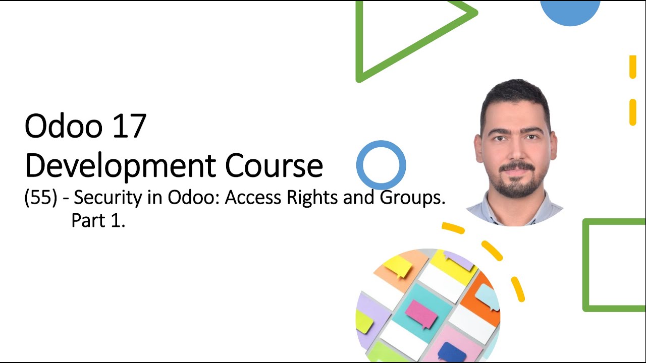 Odoo 17 ​Development Course​(55) - Security in Odoo: Access Rights and Groups(Part 1).