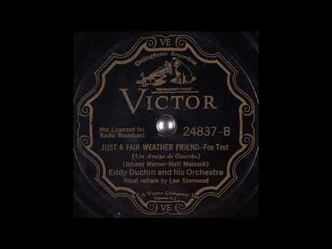 Eddy Duchin & his orchestra - Just a Fair Weather Friend (1934)