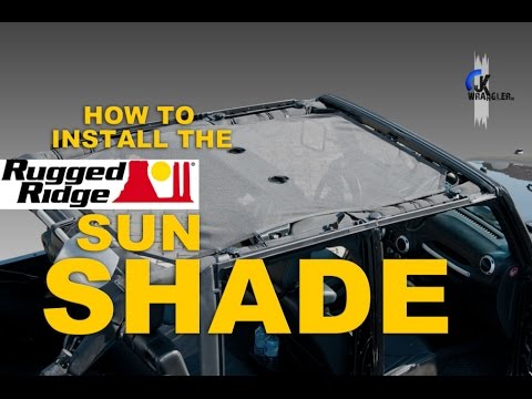 Jeep Wrangler JK | How to install the Rugged Ridge Eclipse Sun Shade
