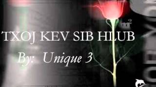 Hmong Love Song by Unique 3 - Txoj Kev Sib Hlub