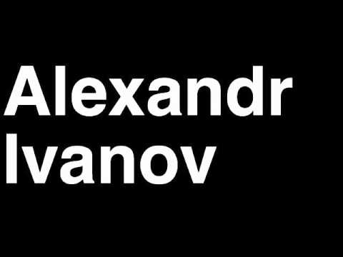 How to Pronounce Alexandr Ivanov Russia Silver Medal Men's Weightlifting London 2012 Olympics Video