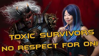 Toxic Survivors Have No Respect For ONI  - Dead By Daylight Cursed Legacy Chapter