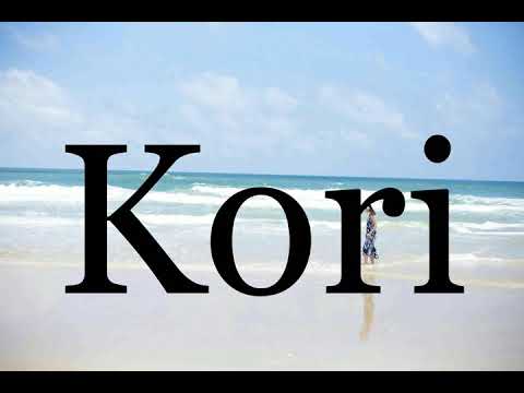 How To Pronounce Kori🌈🌈🌈🌈🌈🌈Pronunciation Of Kori