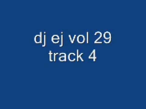 dj ej vol 29 track 4