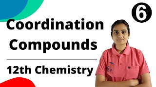 Coordination Compounds Class 12th Chemistry Part 6