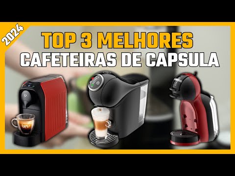 Qual a melhor Cafeteira de Capsula de 2024? Top 3 Melhores Cafeteiras de Cápsula de 2024