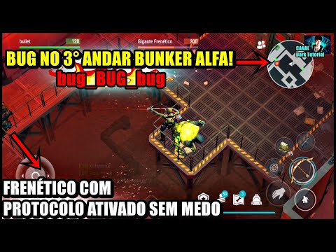 ●BUG NO 3° ANDAR BUNKER ALFA! FRENÉTICO COM PROTOCOLO ATIVADO SEM MEDO 👁 Last Day On Earth
