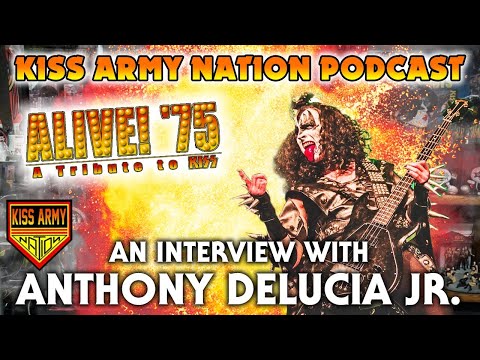 KISS ARMY NATION PODCAST Episode 34 - An Interview with Anthony DeLucia Jr