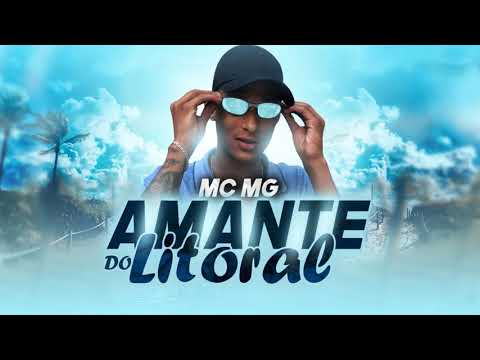 MC MG - Amante do Litoral (DJ Maa)
