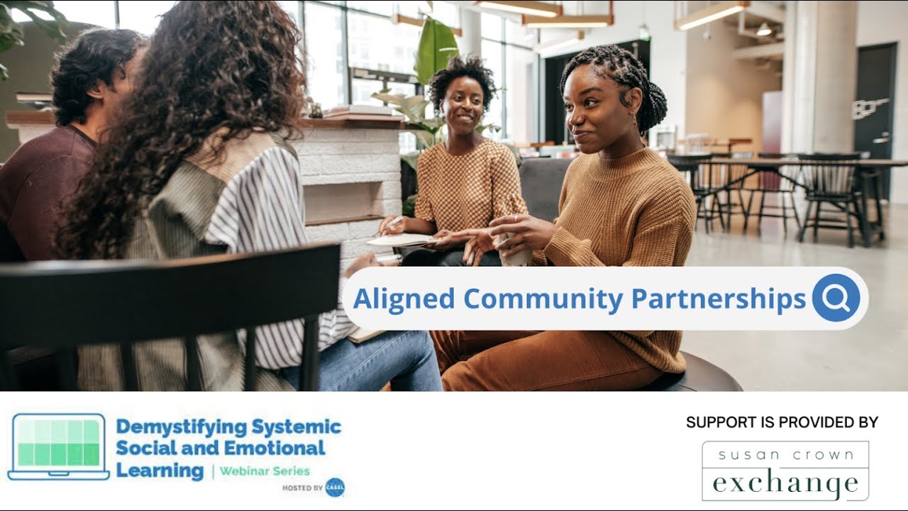 Part 10: Community Partnerships: Demystifying Systemic Social and Emotional Learning (SEL)