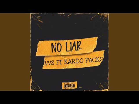No Liar (feat. Kardo Packs)