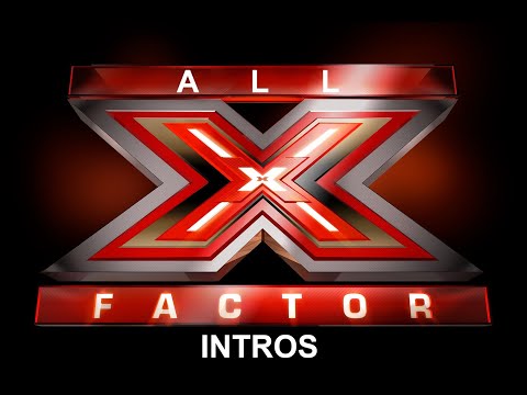 All X Factor Intros Uk (2004 - 2019)