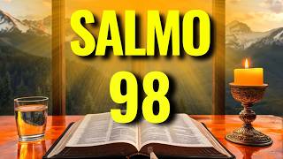 SALMO 98 – RECEBA MILAGRES, CAMINHOS ABERTOS E UMA GRANDE VITÓRIA.