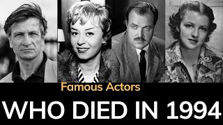 Obituary: Famous Actors,Actress WE LOST in 1994 @CelebrityObituary1