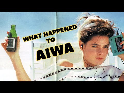 Aiwa: Then and Now