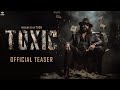 TOXIC - Official Trailer | Yash | Sai Pallavi | Geethu Mohandas | KVN Productions