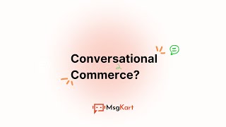 MsgKart introduces Conversational Commerce
