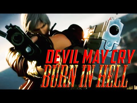 DEVIL MAY CRY - BURN IN HELL (MUSIC VIDEO)