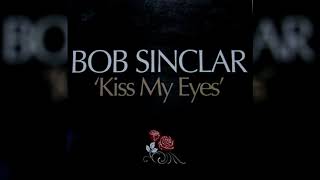 Bob Sinclair - Kiss My Eyes (Luis Erre Babylon Tribal Mix)