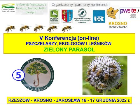 , title : 'V Konferencja Pszczelarzy, Ekologów i Leśników (I dzień)'