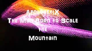 ApologetiX  The Man Born to Scale the Mountain