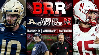 Akron Zips vs Nebraska Cornhuskers | LIVE | Scoreboard | Play By Play | Postgame Show