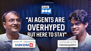 AI Agents Will Replace 100 Employees? | Neosapien's Co-founder on the Future of AI | SCALERPOD