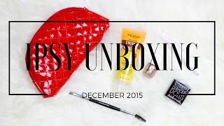 Ipsy Unboxing | December 2015