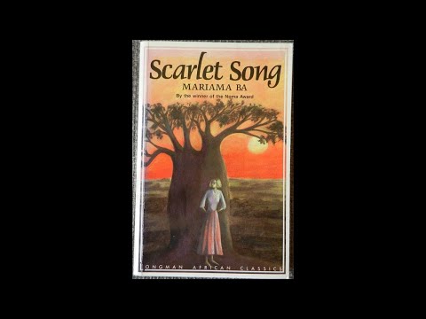 Plot summary, “Scarlet Song” by Mariama Ba in 4 Minutes - Book Review