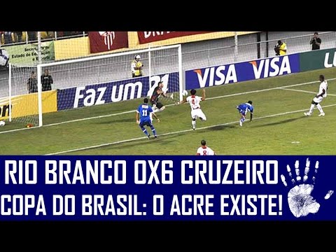 RIO BRANCO-AC 0X6 CRUZEIRO - COPA DO BRASIL (07/03/2012)
