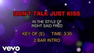 Right Said Fred - Don&#39;t Talk Just Kiss (Karaoke)