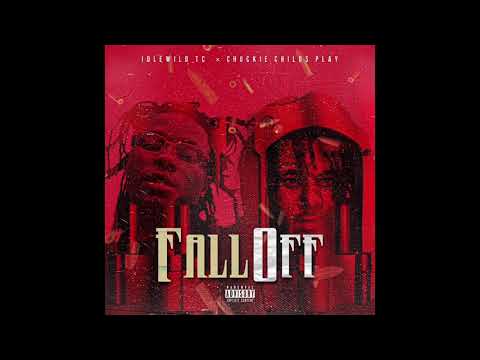 Idlewild TC - Fall Off (ft. Chuckie Childs Play) Prod. By Dro Too Smoove