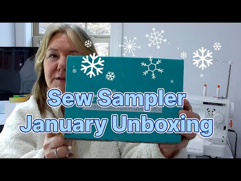 January Sew Sampler Unboxing ❤️📦🤗