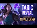 Taric Reveal | New Champion - Legends of Runeterra