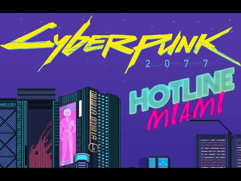 Cyberpunk 2077 x Hotline Miami Mix