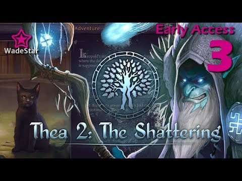 Thea 2: The Shattering Let's Play 3 | Demonic Games