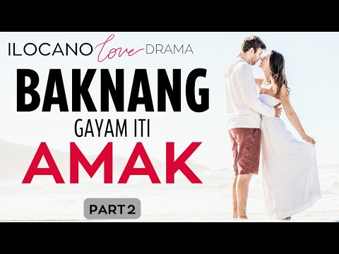 ILOCANO DRAMA | LOVE STORY | FULL EPISODE 31 | PART 2
