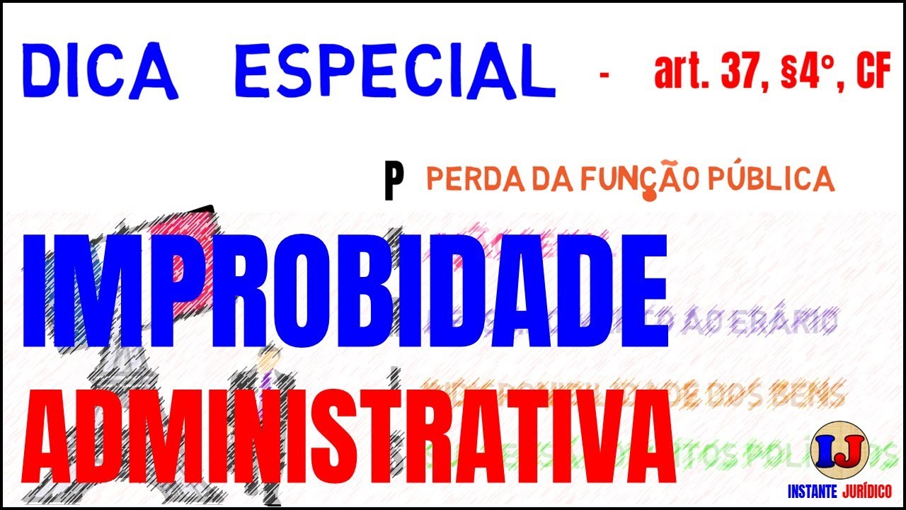 NOVA LEI DE IMPROBIDADE ADMINISTRATIVA - LEI 8429/92 - LEI 14230/2021 - Direito Administrativo OAB
