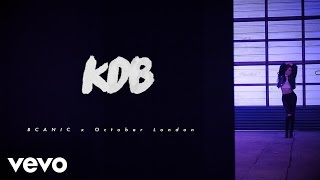 October London - KDB (Kisses Down Below) ft. Bcanic