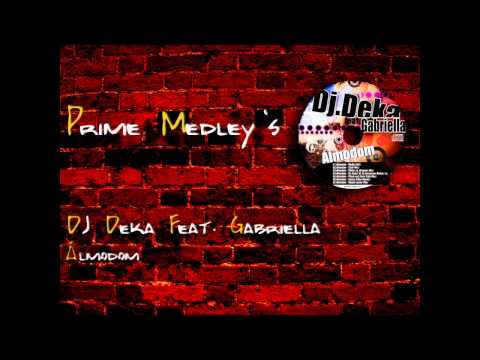 DJ Deka Feat. Gabriella - Álmodom